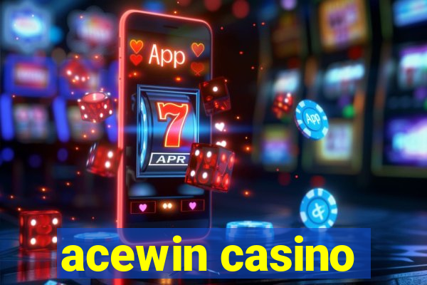 acewin casino